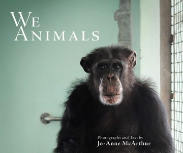 Jo-Anne McArthur - We animals