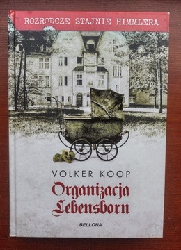 Volker Koop - Organizacja Lebensborn 