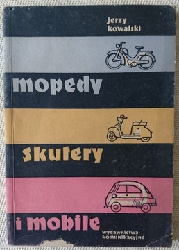 Jerzy Kowalski - Mopedy, skutery i mobile