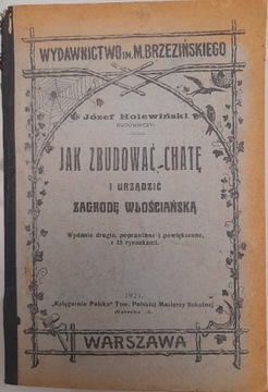 Jak zbudować chatę i urządzić zagrodę 1921 rok