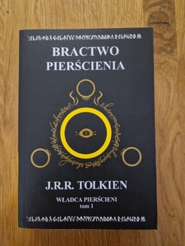 J.R.R Tolkien Bractwo Pierścienia tom.1 Władca Pie