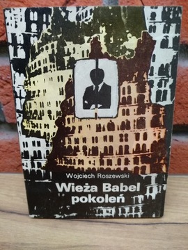 Wojciech Roszewski Wieża Babel pokoleń 