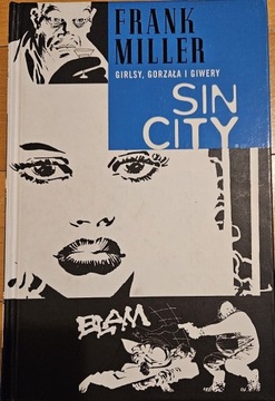 Girlsy Gorzała i Giwery Sin City Frank Miller