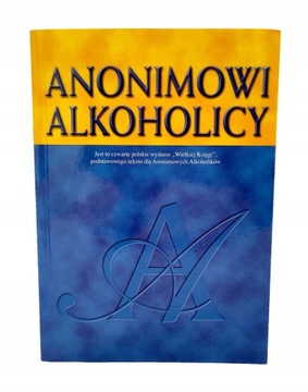 Anonimowi Alkoholicy NOWA "Wielka Księga"