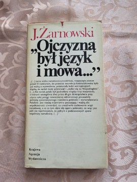 Ojczyzną był język i mowa Janusz Żarnowski