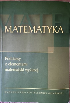 MATEMATYKA Podstawy z el. matematyki wyższej