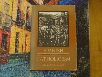 S.G.Payne, Spanish Catholicism