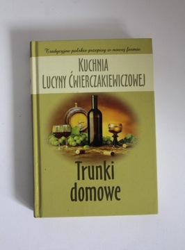 TRUNKI DOMOWE - KUCHNIA LUCYNY ĆWIERCZAKIEWICZOWEJ