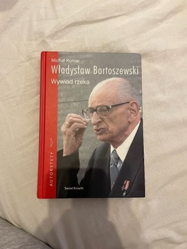 Władysław Bartoszewski. Wywiad rzeka Michał Komar