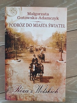 Podróż do miasta świateł; Małgorzata Gutowska