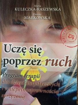 Uczę się poprzez ruch M. Kuleczka-Raszewska