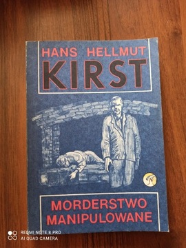 Hans Helmut Kirst - Morderstwo manipulowane