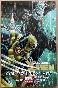 Wolverine i X-Men Cyrk przybył do miasta nowa