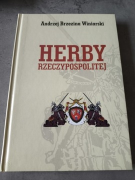 Herby Rzeczypospolitej Andrzej Brzezina Winiarski