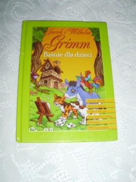 BAŚNIE DLA DZIECI JAKOB I WILHELM GRIMM