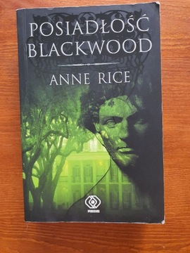 Posiadłość Blackwood Anne Rice
