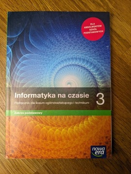 Informatyka na czasie 3 Podr. Zakres podstawowy