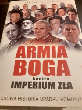 Armia Boga kontra Imperium Zła.T Pompowski.