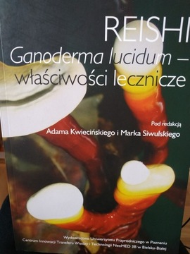 Reishi Ganoderma lucidum-właściwości lecznicze ksi