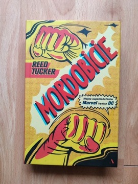 Mordobicie - Reed Tucker. Marvel vs. DC