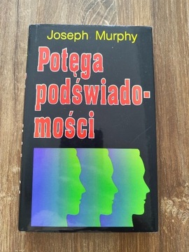 Potęga Podświadomości - Joseph Murphy