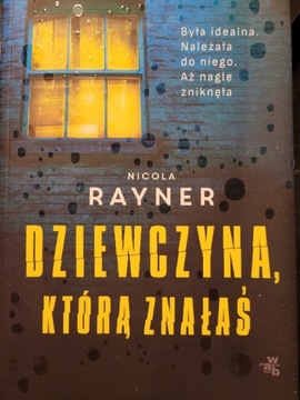 Dziewczyna, którą znałaś Nicola Rayner