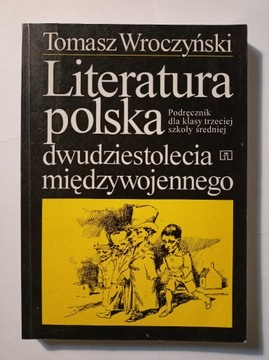 Literatura Polska dwudziestolecia - T. Wroczyński