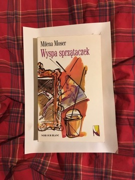 Moser Milena, Wyspa sprzątaczek