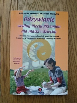 Odżywianie według pięciu przemian dla matki i dzie