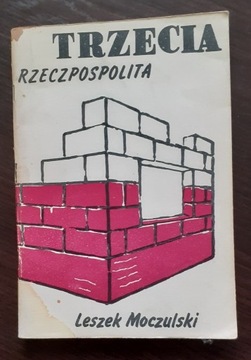 Trzecia Rzeczpospolita; L. Moczulski