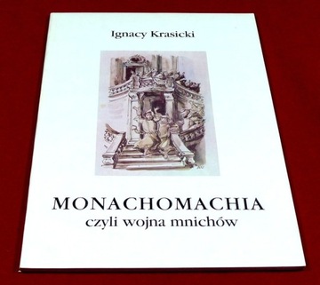 MONACHOMACHIA Krasicki ilustracje Uniechowski