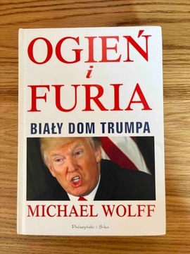 Ogień i Furia. Biały Dom Trumpa.