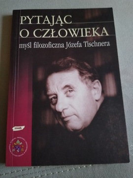 Pytając o człowieka, praca zbiorowa