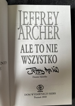 AUTOGRAF Jefrey Archer Ale to nie wszystko