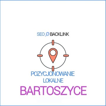 Bartoszyce - Pozycjonowanie Lokalne