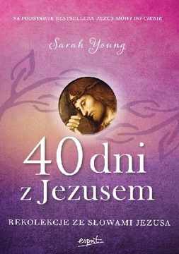 Sarah Young - 40 dni z Jezusem