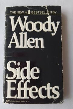 SIDE EFFECTS  – Woody Allen