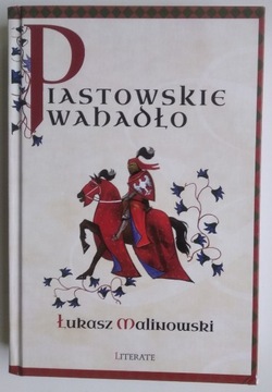 Piastowskie wahadło - Łukasz Malinowski