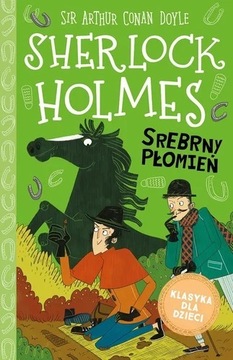 Sherlock Holmes "Srebrny płomień" 