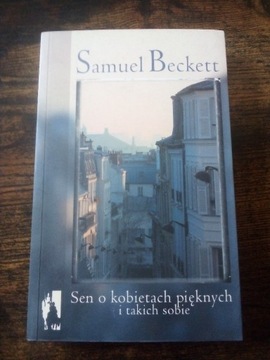 Samuel Beckett Sen o kobietach pięknych...