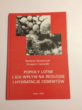 POPIOŁY LOTNE I ICH WPŁYW NA REOLOGIĘ I HYDRATACJĘ