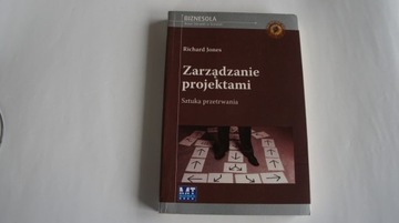 RICHARD JONES - ZARZĄDZANIE PROJEKTAMI, SZTUKA...