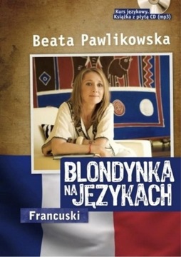 Blondynka na językach Francuski + CD, Pawlikowska
