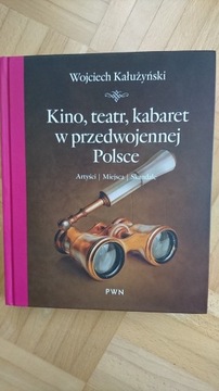 Kino, teatr, kabaret w przedwojennej Polsce 