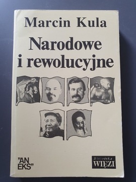 Narodowe i rewolucyjne Marcin Kula