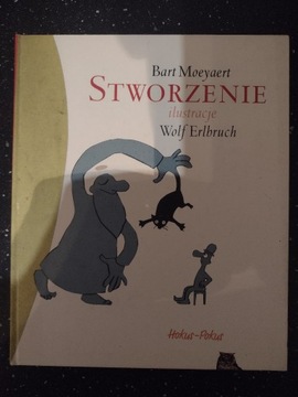 Stworzenie. Bart Moeyaert