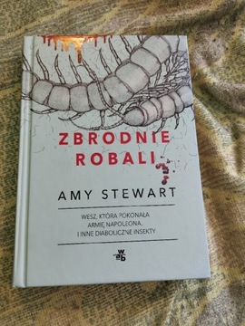 Zbrodnie robali Amy Stewart