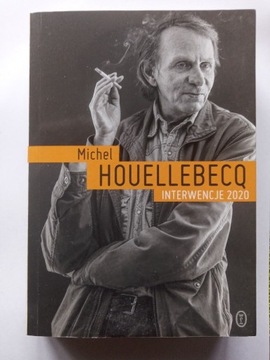 Michel HOUELLEBECQ Interwencje 2020