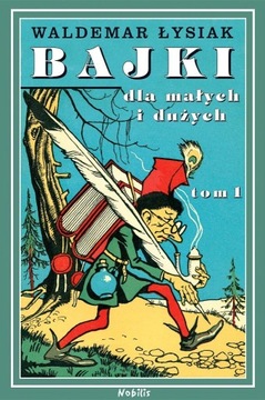 Bajki dla małych i dużych tom 1