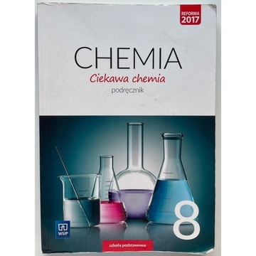 Chemia. Ciekawa chemia podręcznik do chemii kl. 8